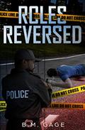 Read Roles Reversed (The Christian Tate Series Book 1), written by B.M. Gage