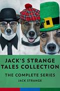 Read Jack's Strange Tales Collection: The Complete Series, written by Jack Strange