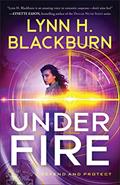 Read Under Fire, written by Lynn H. Blackburn