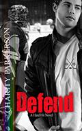 Read Defend (Hard Hit Book 8), written by Charity Parkerson