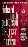 Read Protect and Defend (Kerry Kilcannon Book 2), written by Richard North Patterson