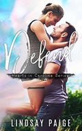 Read Defend (Hearts in Carolina Book 2), written by Lindsay Paige