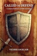 Read Called to Defend: An Apologetics Handbook for the Middle School Student, written by Valerie Locklair