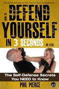 Read How To Defend Yourself in 3 Seconds (or Less!): Self Defence Secrets You NEED to Know!, written by Phil Pierce
