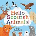 Read Hello Scottish Animals (Picture Kelpies), written by Kate McLelland