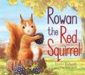Read Rowan the Red Squirrel (Picture Kelpies), written by Lynne Rickards