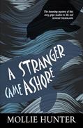 Read A Stranger Came Ashore (Classic Kelpies), written by Mollie Hunter