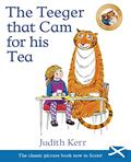 Read The Teeger That Cam For His Tea: The Tiger Who Came to Tea in Scots (Picture Kelpies), written by Judith Kerr