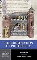 Read The Consolation of Philosophy: A Norton Critical Edition (Norton Critical Editions), written by Boethius