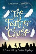 Read The Feather Chase (The Crime-Solving Cousins Mysteries Book 1), written by Shannon L. Brown