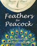 Read Feathers for Peacock, written by Jacqueline Jules