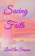 Read Saving Faith (the Mahogany Bay series.), written by Lorie Ann Simpson