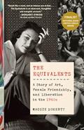 Read The Equivalents: A Story of Art, Female Friendship, and Liberation in the 1960s, written by Maggie Doherty Read The Equivalents: A Story of Art, Female Friendship, and Liberation in the 1960s, written by Maggie Doherty