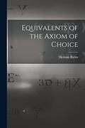 Read Equivalents of the Axiom of Choice, written by Herman Rubin Read Equivalents of the Axiom of Choice, written by Herman Rubin