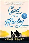 Read God on a Harley: A Spiritual Fable (An Inspiring Spiritual Tale), written by Joan Brady Read God on a Harley: A Spiritual Fable (An Inspiring Spiritual Tale), written by Joan Brady