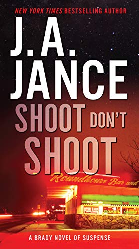 Shoot Don't Shoot (Joanna Brady Mysteries, 3), written by J. A Jance