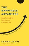 Read The Happiness Advantage: How a Positive Brain Fuels Success in Work and Life, written by Shawn Achor