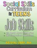 Read Social Skills for Teens: Job Skills (Special Education Workbooks), written by Krystal Griff