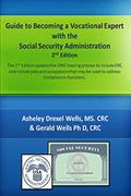 Read Guide to Becoming A Vocational Expert with the Social Security Administration 2nd Edition, written by Asheley D Wells; Gerald K Wells