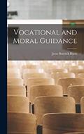 Read Vocational and Moral Guidance, written by Jesse Buttrick Davis