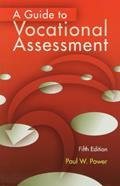 Read A Guide to Vocational Assessment, written by Paul W. Power
