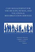 Read Case Management for the Health, Human, and Vocational Rehabilitation Services, written by Acklin & Chao Wilson Read Case Management for the Health, Human, and Vocational Rehabilitation Services, written by Acklin & Chao Wilson