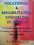 Read VOCATIONAL & REHABILITATION COUNSELING in ACTION: The Essential Guide for Those Providing Services to Individuals with Disabilities, written by P. L. Roth Read VOCATIONAL & REHABILITATION COUNSELING in ACTION: The Essential Guide for Those Providing Services to Individuals with Disabilities, written by P. L. Roth