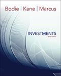 Read Investments, 10th Edition, written by Zvi Bodie; Alex Kane; Alan J. Marcus