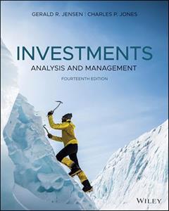 Investments: Analysis and Management, written by Gerald R. Jensen; Charles P. Jones