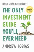 Read The Only Investment Guide You'll Ever Need, Revised Edition, written by Andrew Tobias