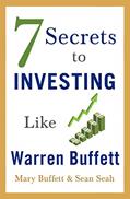 Read 7 Secrets to Investing Like Warren Buffett, written by Mary Buffett; Sean Seah