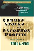 Read Common Stocks and Uncommon Profits and Other Writings (Wiley Investment Classics), written by Philip A. Fisher