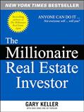 Read The Millionaire Real Estate Investor, written by Gary Keller; Dave Jenks; Jay Papasan
