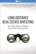Read Long-Distance Real Estate Investing: How to Buy, Rehab, and Manage Out-of-State Rental Properties, written by David Greene