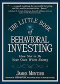 Read The Little Book of Behavioral Investing: How not to be your own worst enemy, written by James Montier