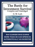 Read The Battle for Investment Survival: Complete and Unabridged, written by G. M. Loeb