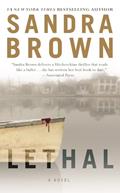 Read Lethal, written by Sandra Brown