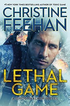 Lethal Game (GhostWalker Book 16), written by Christine Feehan
