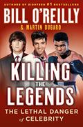 Read Killing the Legends: The Lethal Danger of Celebrity (Bill O'Reilly's Killing Series), written by Bill O'Reilly; Martin Dugard Read Killing the Legends: The Lethal Danger of Celebrity (Bill O'Reilly's Killing Series), written by Bill O'Reilly; Martin Dugard