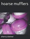 Read hoarse mufflers, written by sherry steiner