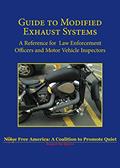 Read Guide to Modified Exhaust Systems: A Reference for Law Enforcement Officers and Motor Vehicle Inspectors, written by Noise Free America