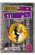 Read Moon Juice Stomper: A novel: Goa 1987-96, written by Ray Castle