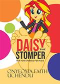 Read Daisy The Stomper- Ten Fun Stories for Kids, written by Onyeoma Uchendu