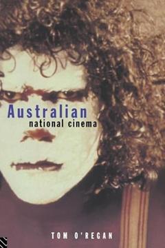 Australian National Cinema (National Cinemas), written by Tom O'Regan