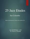 Read 25 Jazz Etudes: Parts in C, Bb, Eb, and Bass Clef, written by Joseph A Colombo