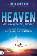 Read Heaven, an Unexpected Journey: One Man's Experience with Heaven, Angels, and the Afterlife (An NDE Collection), written by Jim Woodford; Dr. Thom Gardner