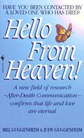 Read Hello from Heaven: A New Field of Research-After-Death Communication Confirms That Life and Love Are Eternal, written by Bill Guggenheim; Judy Guggenheim