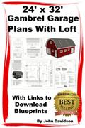 Read 24' x 32' x 10' Gambrel Garage Plans With Loft Construction Blueprints (Gambrel Barn Plans Book 4), written by John Davidson
