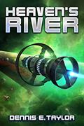 Read Heaven's River (Bobiverse Book 4), written by Dennis E. Taylor