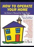 Read How to Operate Your Home, written by Tom Feiza